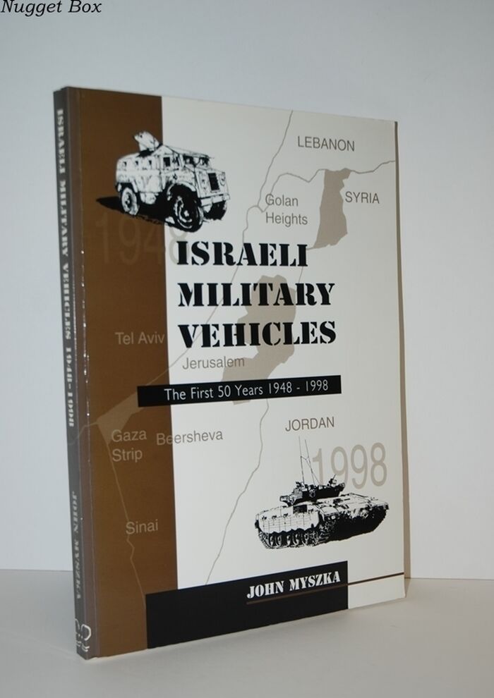Israeli Military Vehicles the First Fifty Years 1948 - 1998 Image