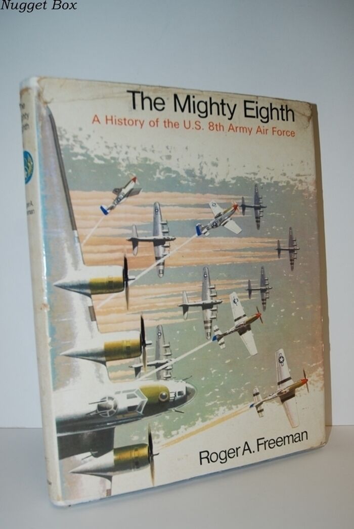 The Mighty Eighth A History of the U. S. Eighth Air Force Image