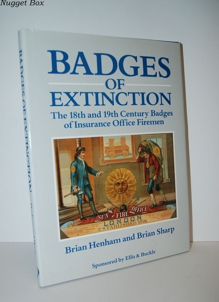 Badges of Extinction The 18Th and 19Th Century Badges of Insurance Office Image