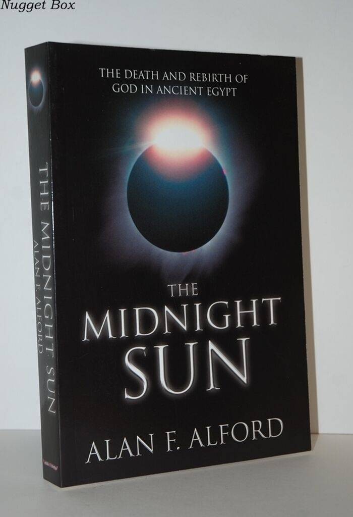 The Midnight Sun The Death and Rebirth of God in Ancient Egypt Image