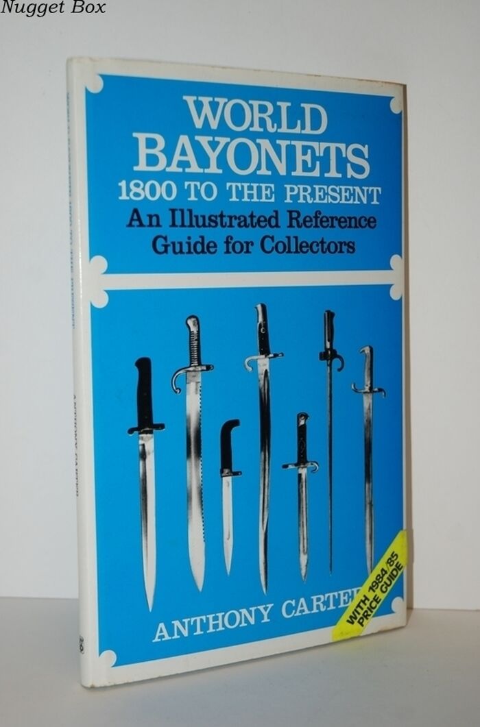 World Bayonets Eighteen Hundred to the Present Day - an Illustrated Image