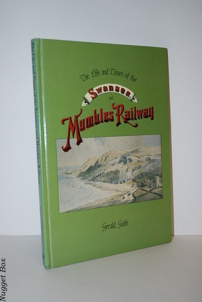 The Life and Times of the Swansea and Mumbles Railway Image