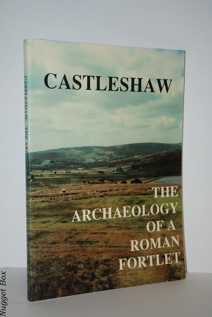 Castleshaw the Archaeology of a Roman Fortlet Image