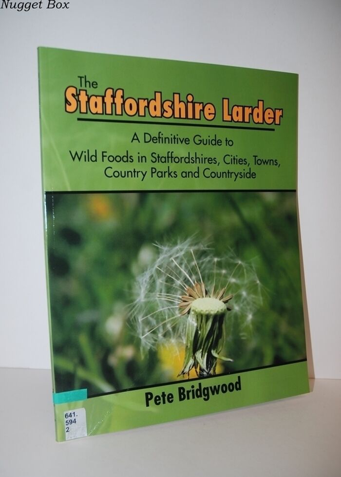 The Staffordshire Larder A Definitive Guide to Wild Foods in Image