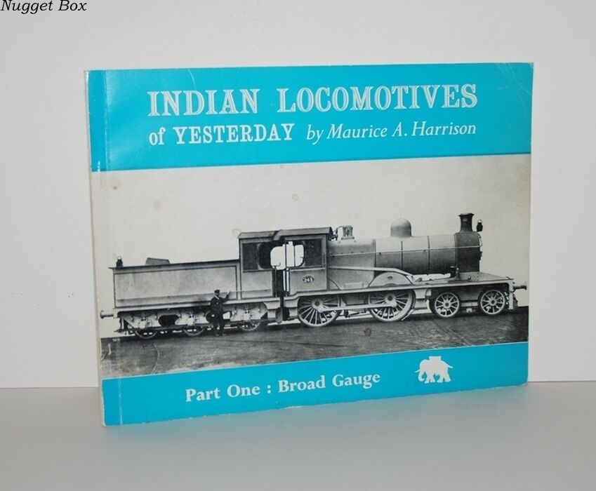 Indian Locomotives of Yesterday Broad Gauge Pt. 1 Image