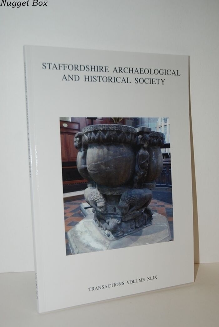 Transactions of Staffordshire Archaeological and Historical Society XLIX Image