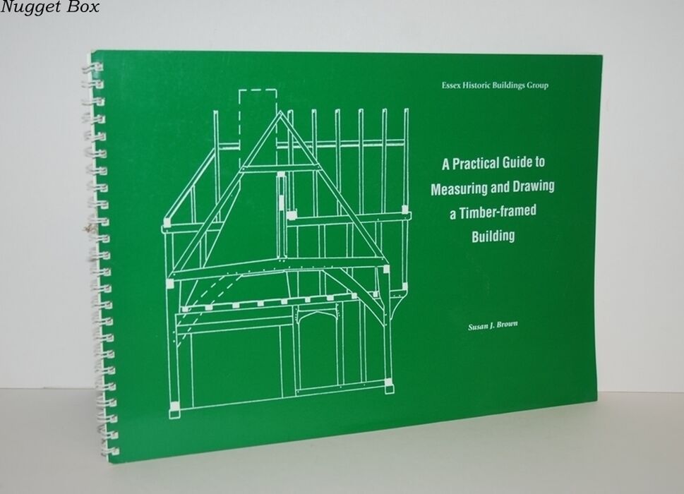 Practical Guide to Measuring and Drawing a Timber-Framed Building Image