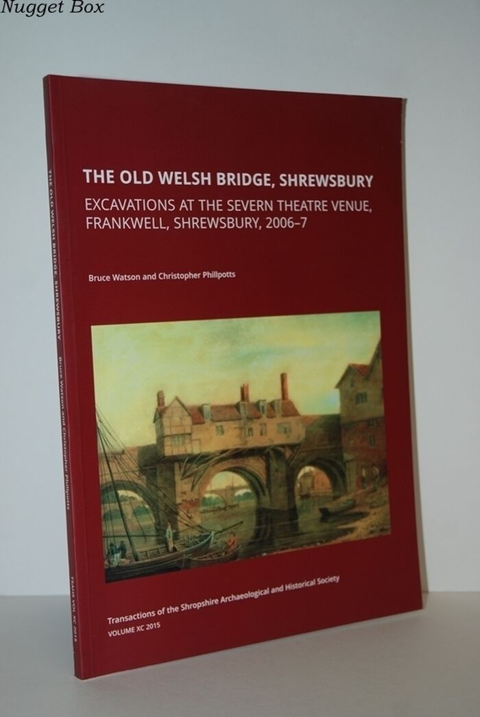 The Old Welsh Bridge, Shrewsbury Excavations At the Severn Theatre Venue, Image