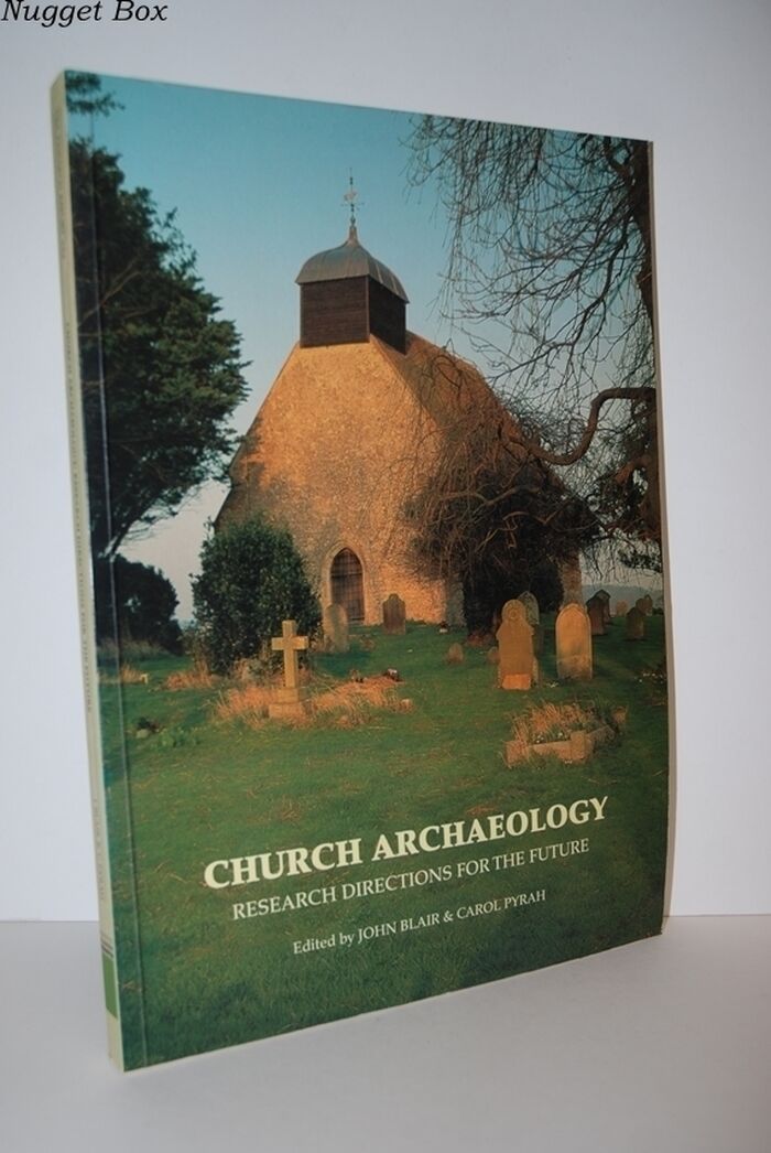 Church Archaeology Research Directions for the Future CBA Research Report Image