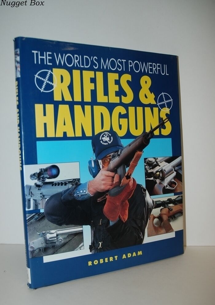 The World's Most Powerful Rifles and Handguns Image