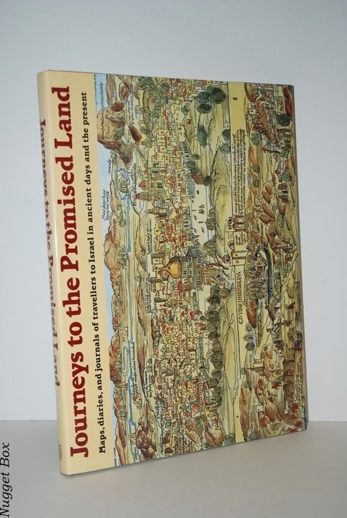 Journeys to the Promised Land Ancient Maps, Prints and Travelogues through Image