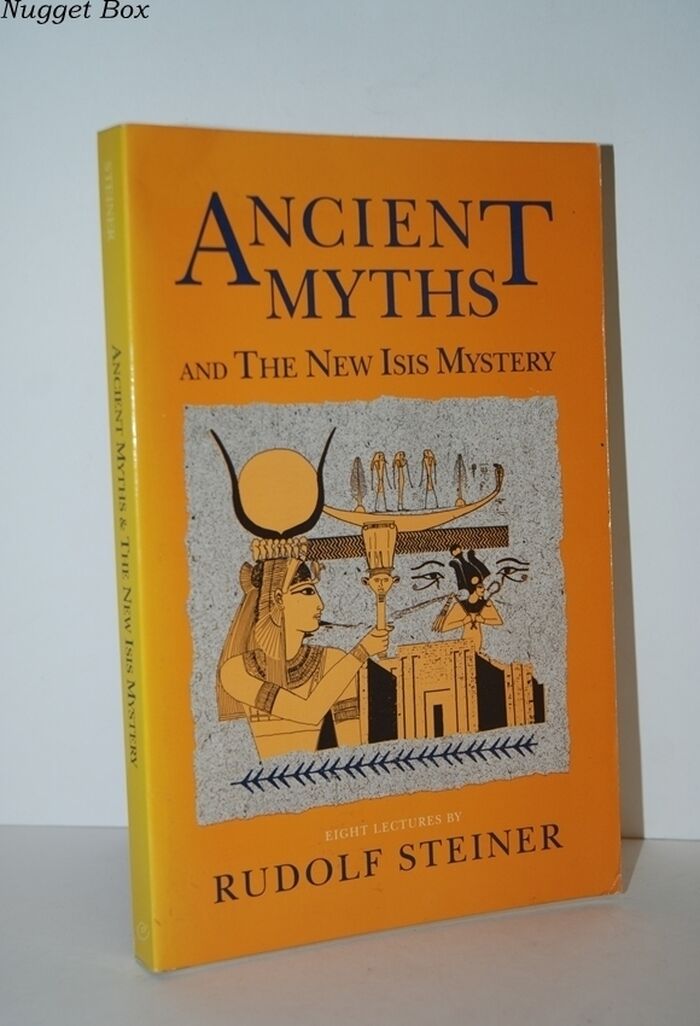 Ancient Myths and the New Isis Mystery Seven Lectures Given in Dornach Image