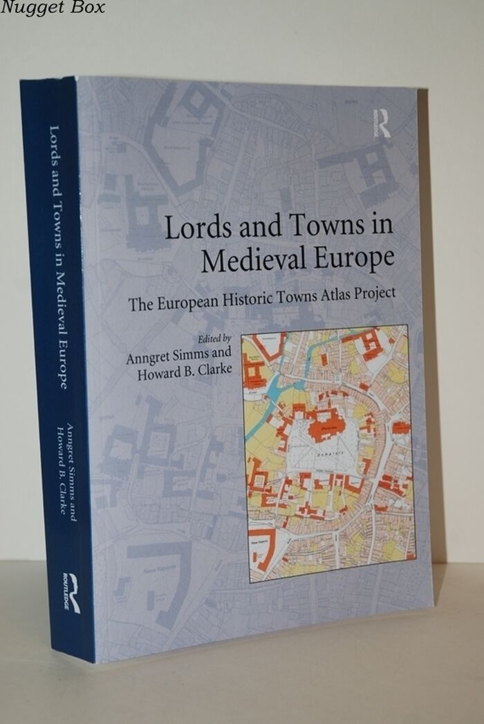 Lords and Towns in Medieval Europe The European Historic Towns Atlas Image