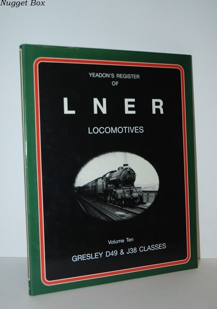 YEADON's REGISTER of LNER LOCOMOTIVES. Volume 10, Gresley D49 Image