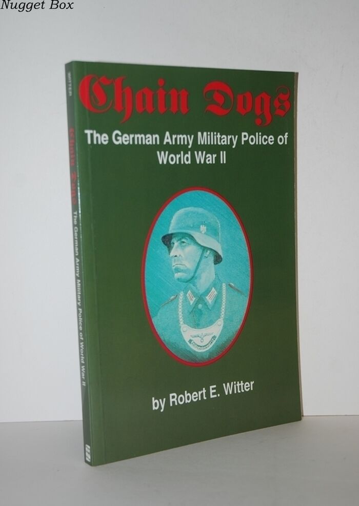 Chain Dogs the German Military Police of World War II Image