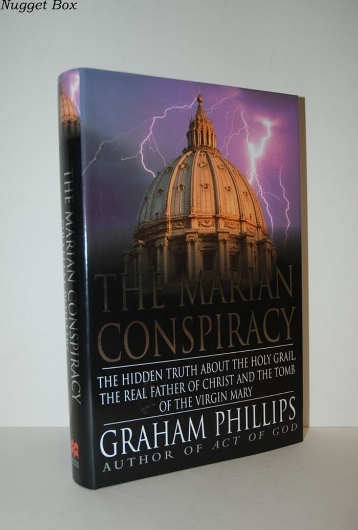 The Marian Conspiracy The Hidden Truth about the Holy Grail, the Real Image