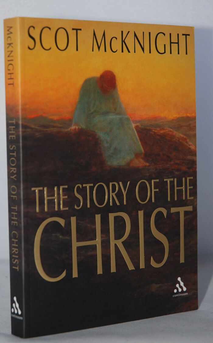 The Story of the Christ  The Life and Teachings of a Spiritual Master Image