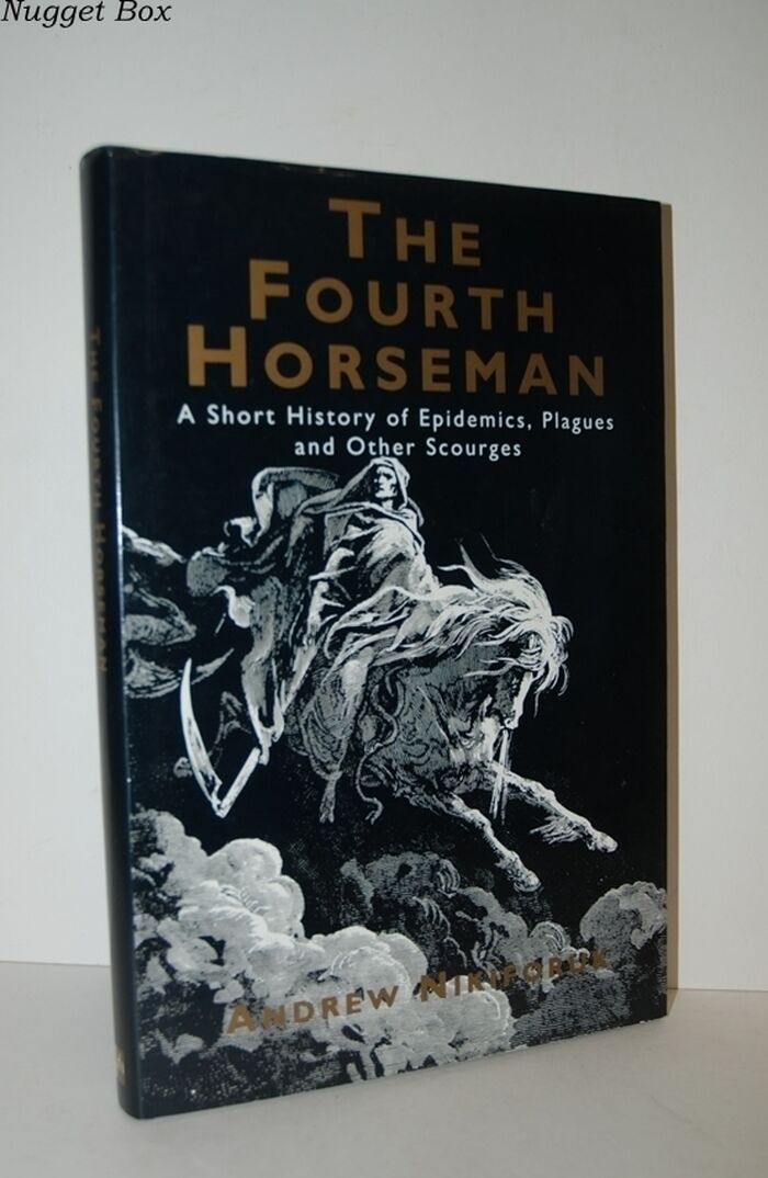 The Fourth Horseman Short History of Epidemics, Plagues and Other Scourges Image