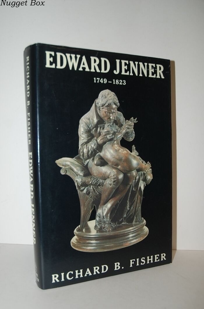 Edward Jenner 1749 - 1823 A Biography Image