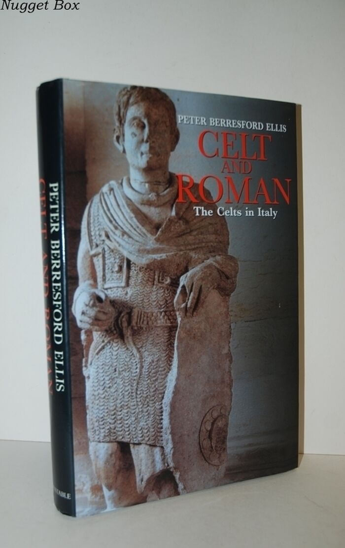 Celt and Roman The Celts in Italy Image