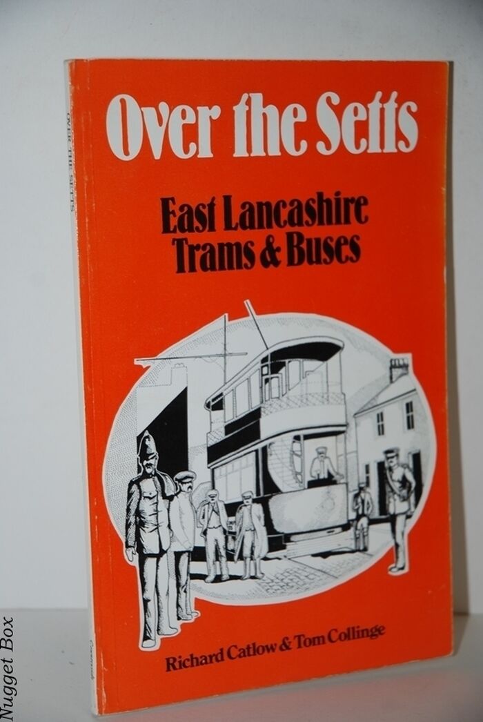 Over the Setts East Lancashire Trams and Buses Image