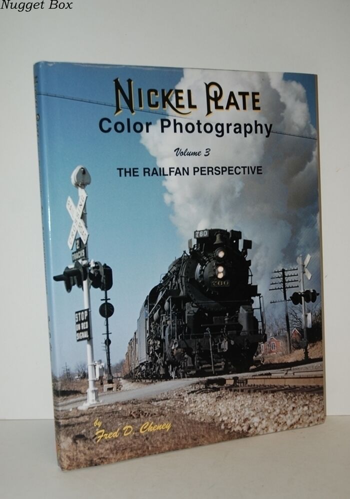 Nickel Plate Color Photography, Vol. 3 The Railfan Perspective Image