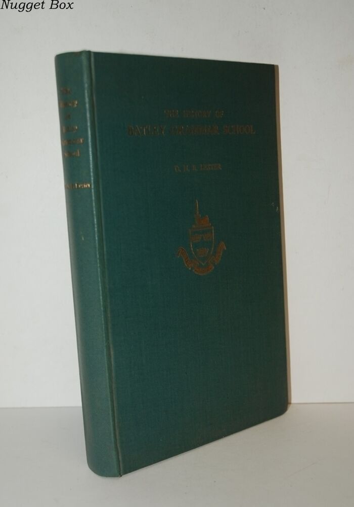 The History of Batley Grammar School,1612-1962 Image