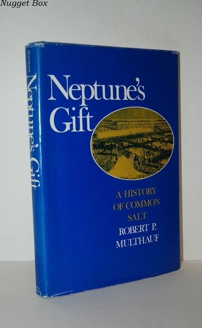 Neptune'S Gift History of Common Salt Image
