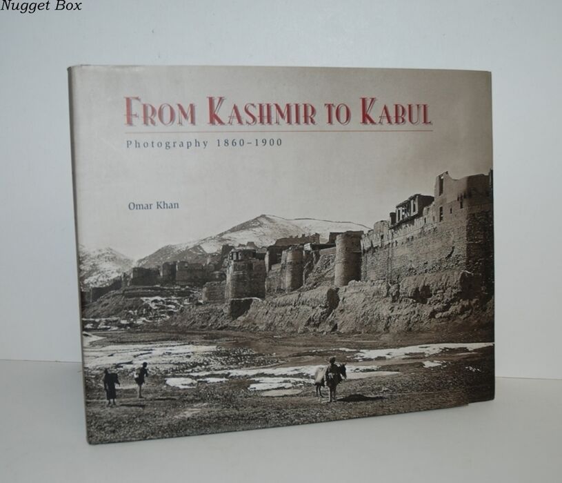 From Kashmir to Kabul The Photographs of Burke and Baker, 1860-1900 Image