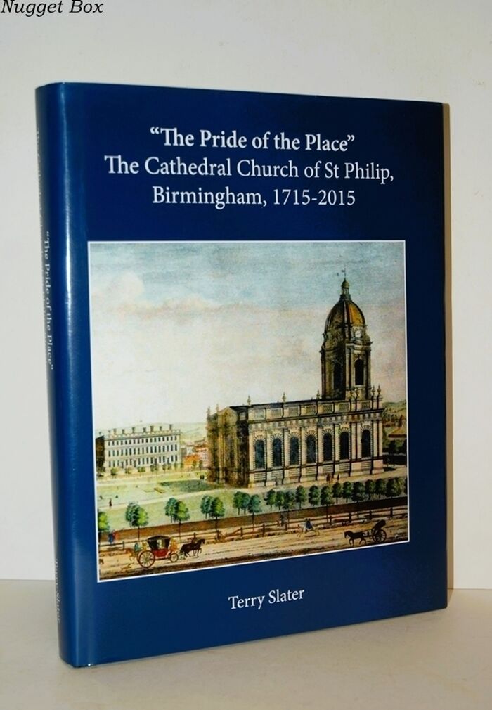 The Pride of the Place The Cathedral Church of St Philip, Birmingham, Image