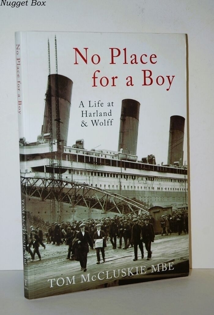 No Place for a Boy A Life At Harland & Wolff Image