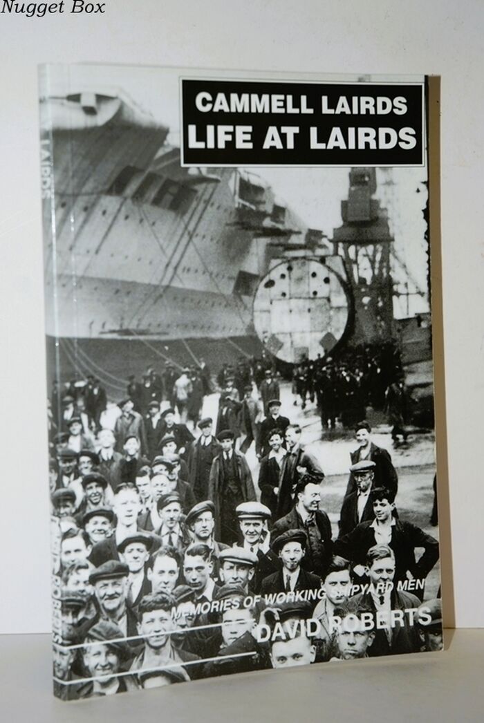 Life At Lairds Memories of Shipyard Working Men Image
