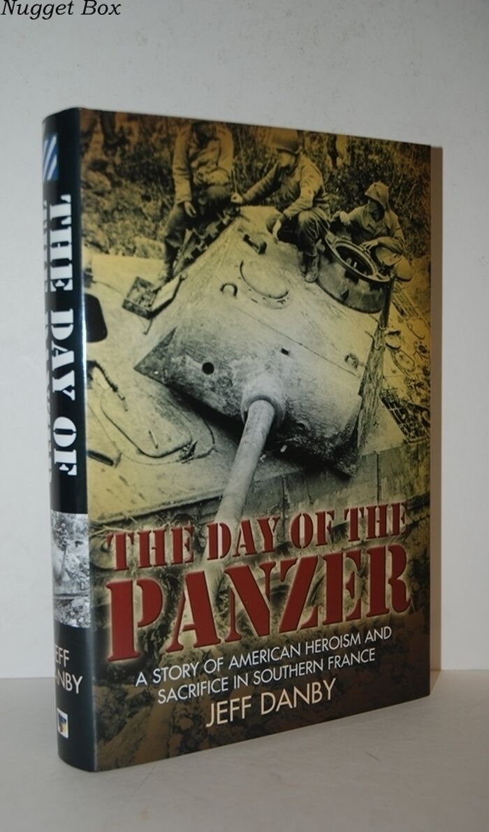 Day of the Panzer A Story of American Heroism and Sacrifice in Southern Image