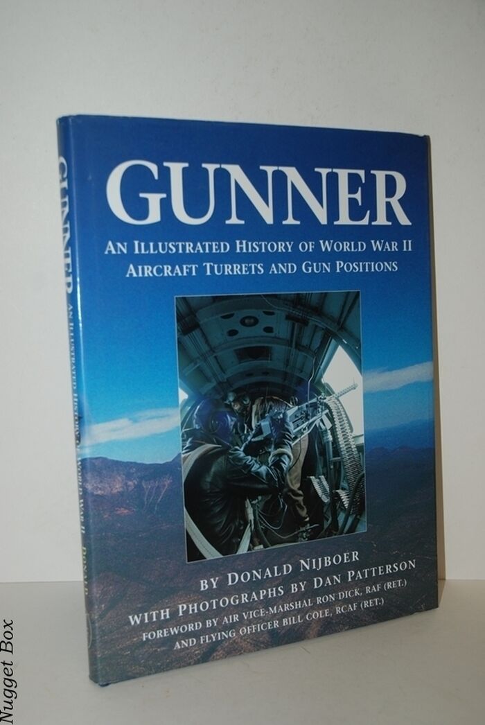 Gunner An Illustrated History of World War II Aircraft Turrets and Gun Image