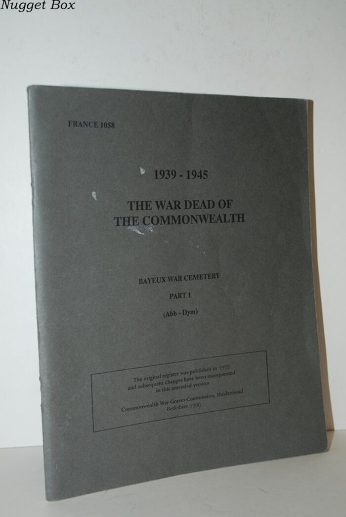 The War Dead of the Commonwealth - Bayeux War Cemetery Part I 1939 - 1945 Image
