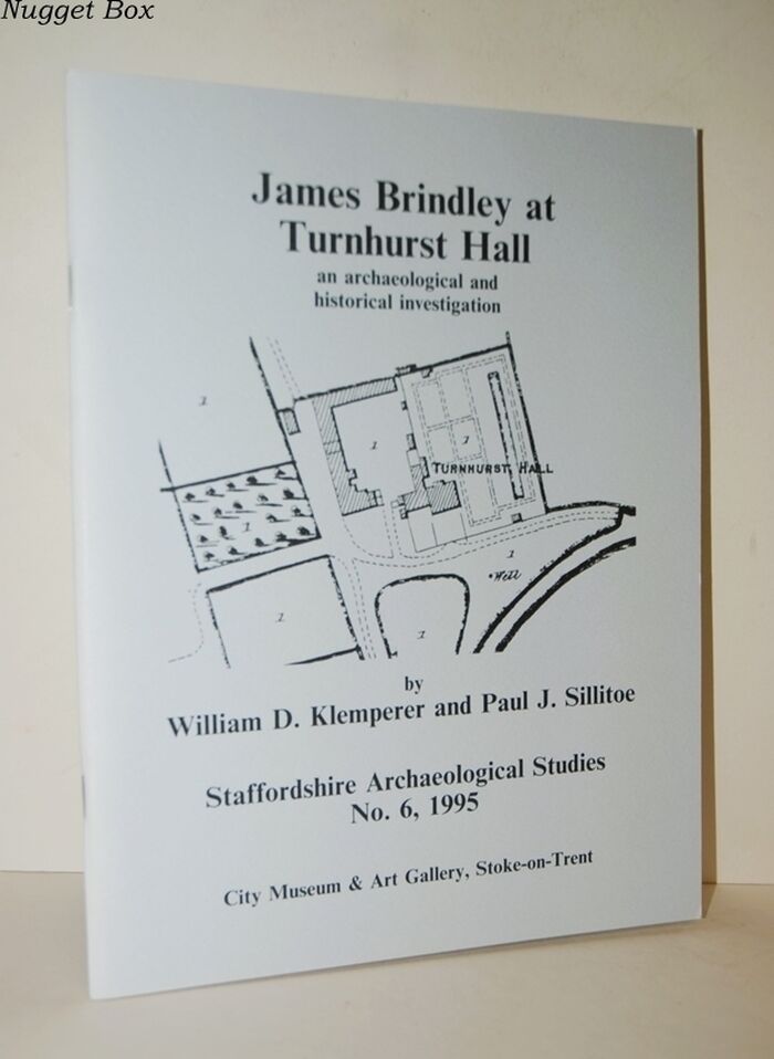 James Brindley At Turnhurst Hall An Archaeological and Historical Image