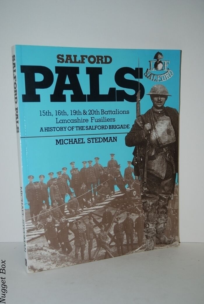 Salford Pals History of the 15th, 16th, 19th & 20th Battalions Lancashire Image