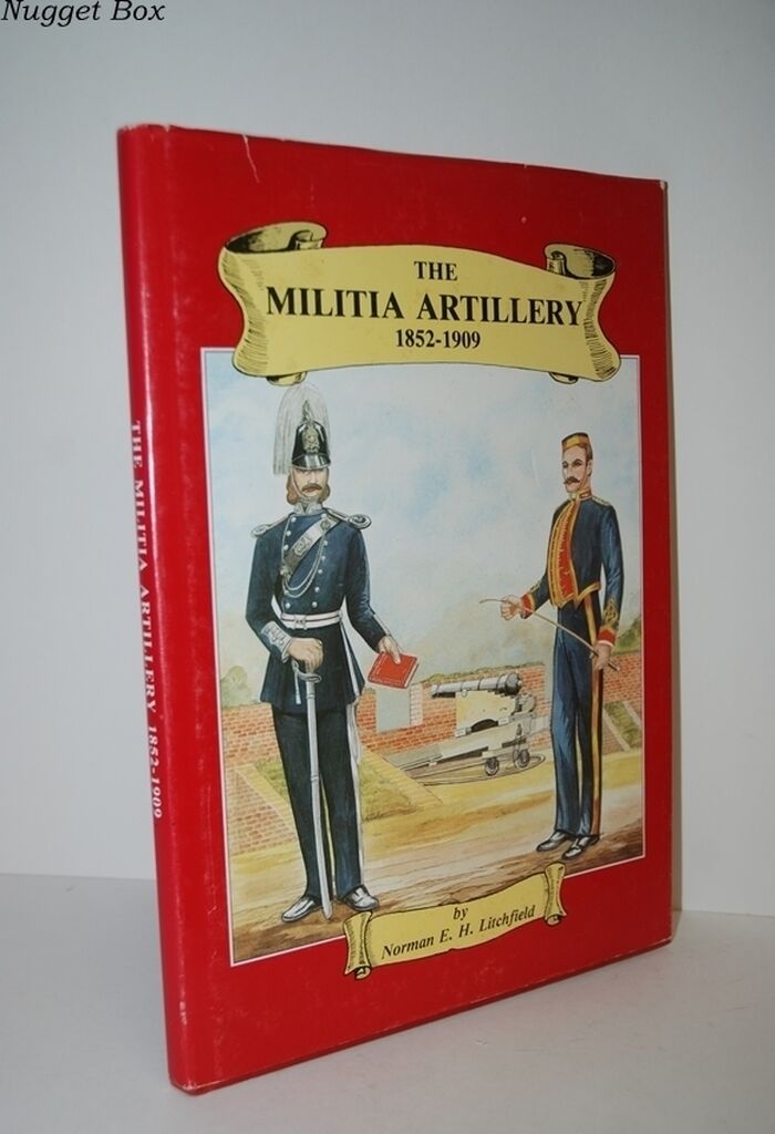 Militia Artillery, 1852-1909 Their Lineage, Uniforms and Badges Image