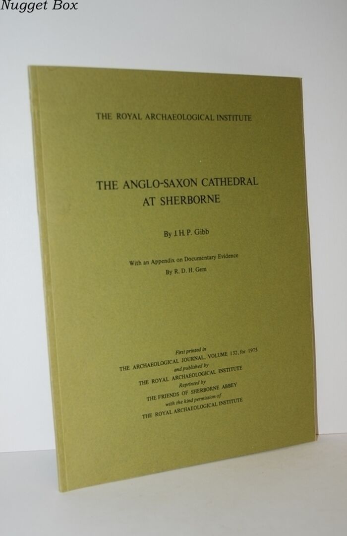The Anglo-Saxon Cathedral At Sherborne VOLUME 132. Image