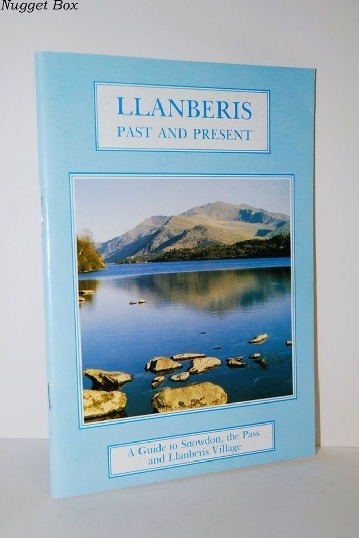 Llanberis Past and Present A Guide to Snowdon, the Pass and Llanberis Image
