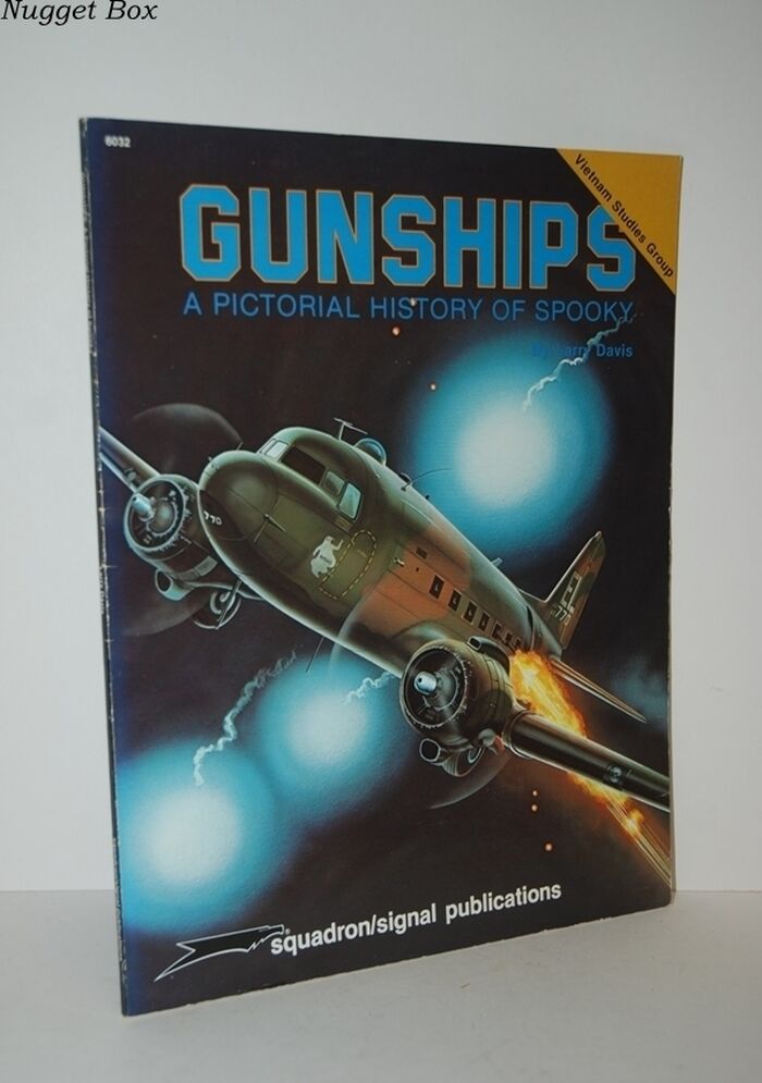 Gunships A Pictorial History of Spooky - Vietnam Studies Group Series Image