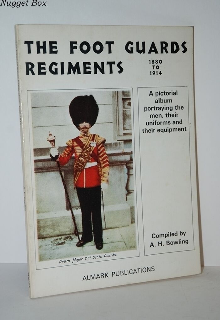 The Foot Guards Regiments 1880-1914 A Pictorial Album Image