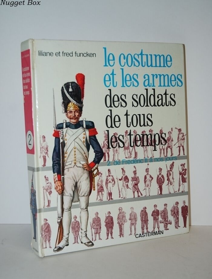 Le Costume Et Les Armes Des Soldats De Tous Les Temps 2 De Frederic II a Image