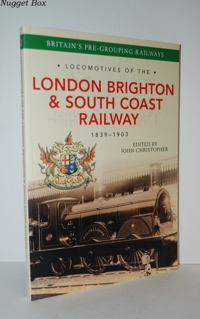 Locomotives of the London Brighton & South Coast Railway 1839-1903 Image