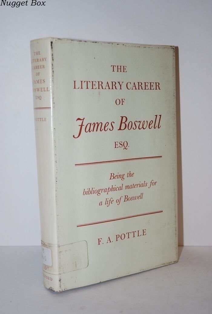 The Literary Career of James Boswell Esq.  Being the Bibliographical Image