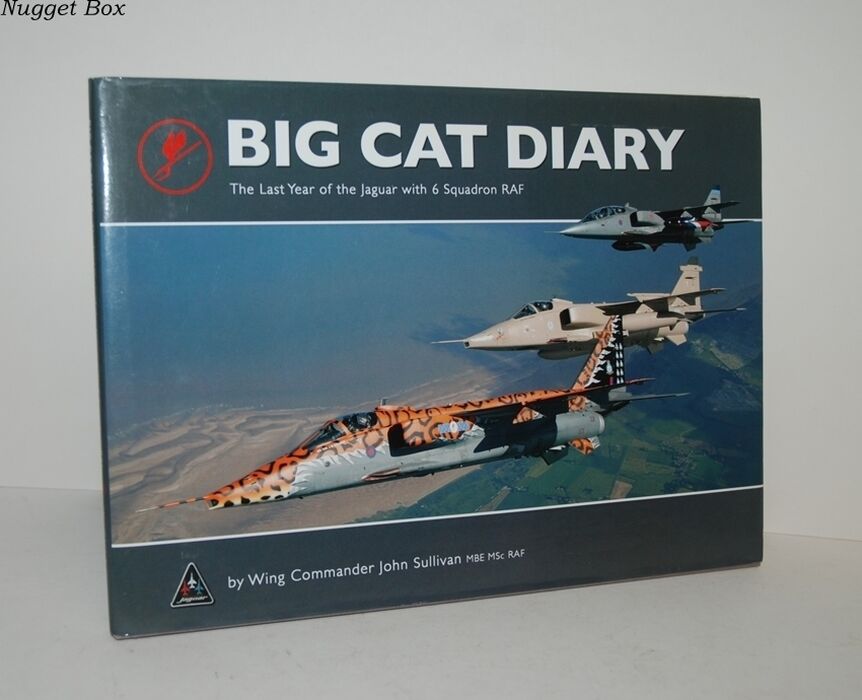 Big Cat Diary - the Last Year of the Jaguar with 6 Squadron RAF Image