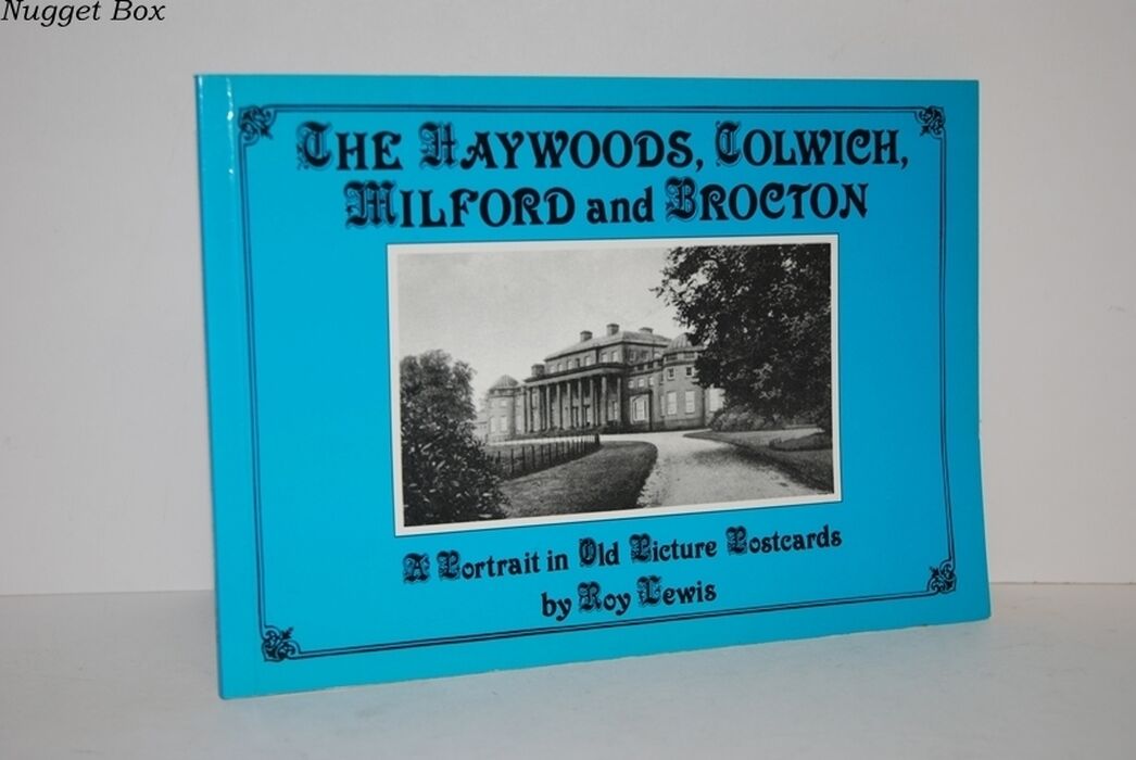 Haywoods, Colwich, Milford and Brocton A Portrait in Old Picture Postcards Image