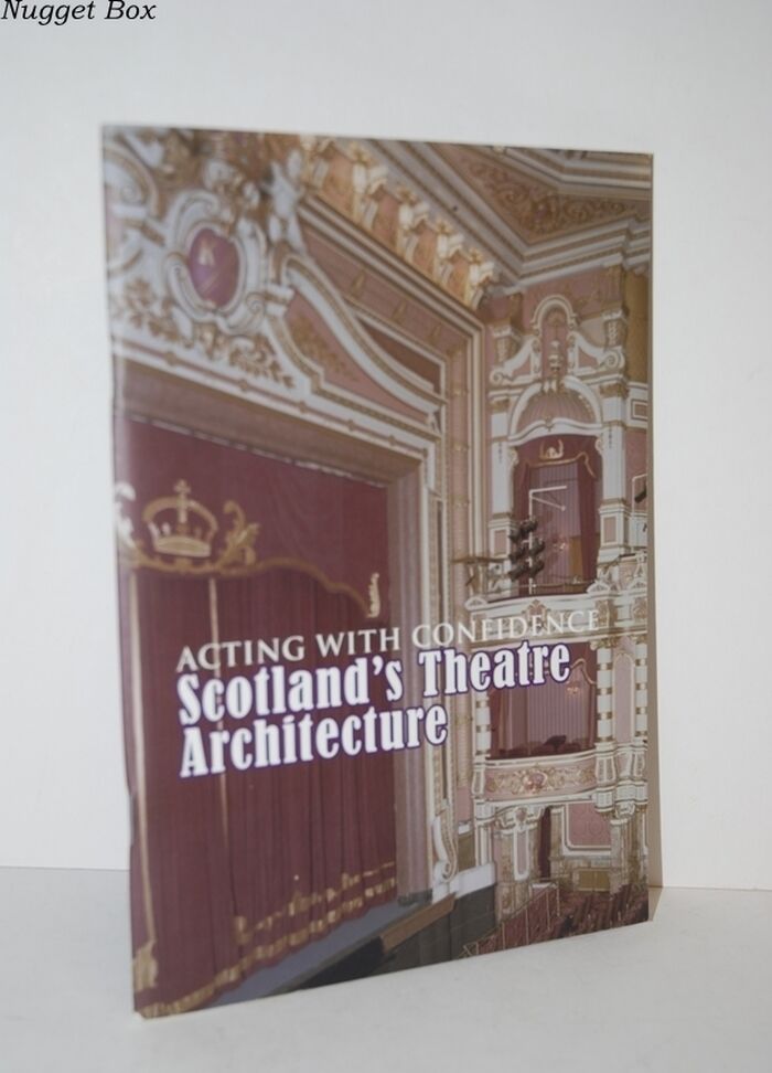 Acting with Confidence Scotland's Theatre Architecture Image