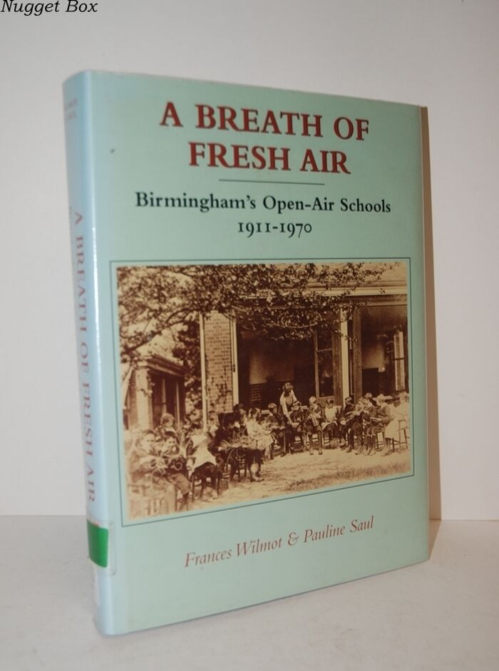 A Breath of Fresh Air Birmingham's Open-Air Schools 1911-1970 Image
