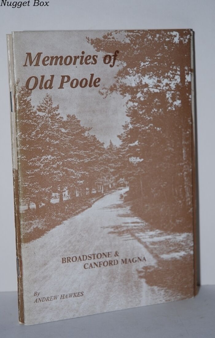 Memories of Old Poole Broadstone & Canford Magna Image